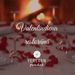 Valentine's Day at Yerevan Pandok Restaurant
