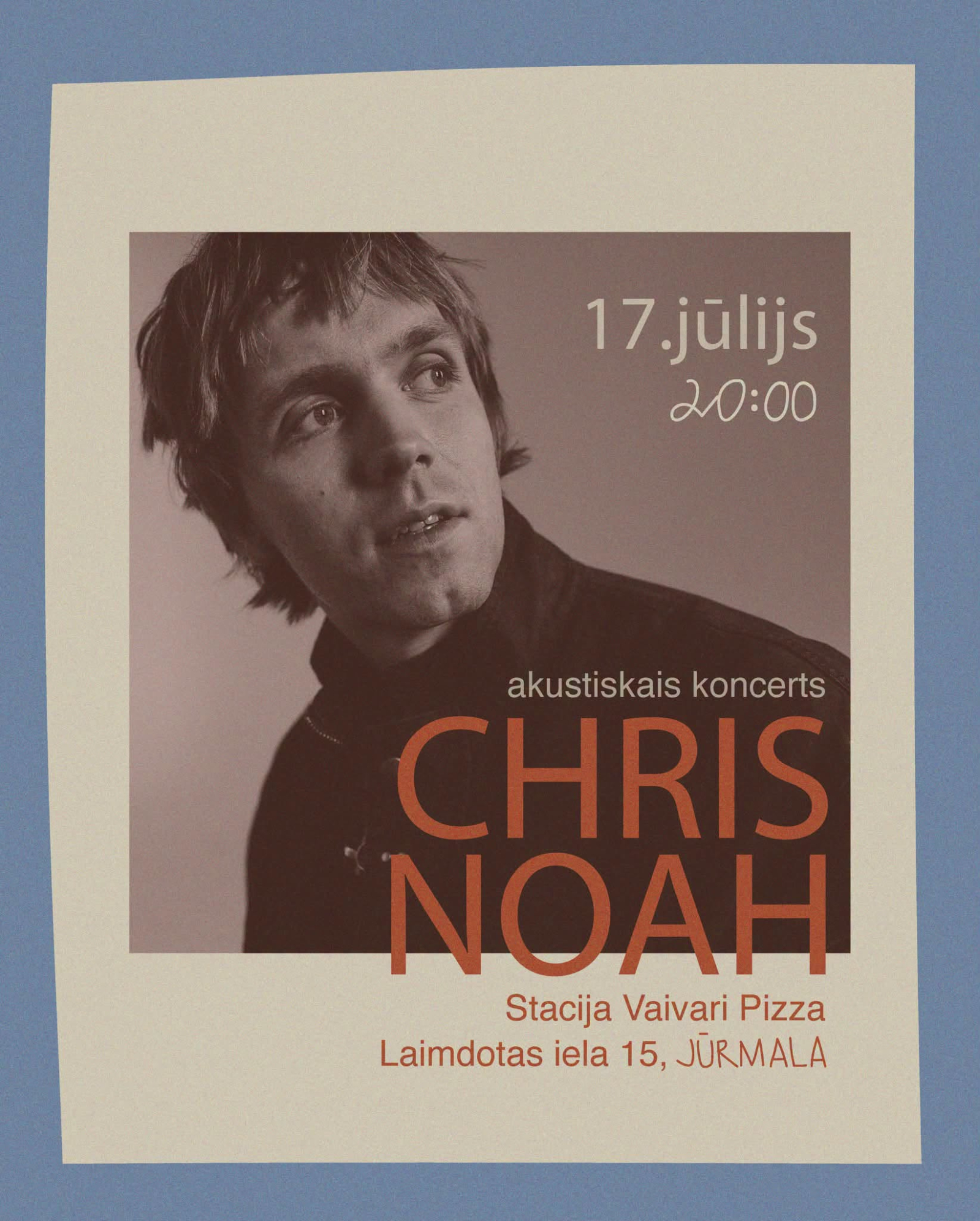 Chris Noah akustiskais koncerts | Stacija Vaivari Pizza