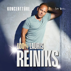 100% | Lauris Reiniks | Dzintaru Koncertzāle