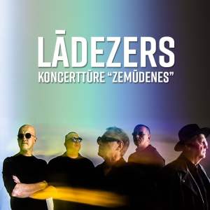 Grupas “Lādezers” koncerttūre “Zemūdenes” | Dzintaru koncertzāle