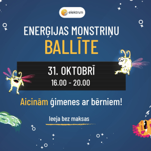 Enerģijas monstriņu ballīte | Elektrum Enerģijas centrs